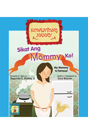 Kuwentong Nanay - Sikat ang Mommy Ko!